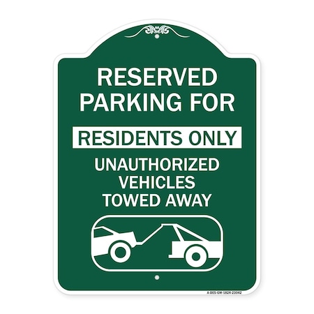 Signmission Reserved Parking Reserved Parking for Residents Only Unauthorized Vehicles Towed Away, GW-1824-23042 A-DES-GW-1824-23042